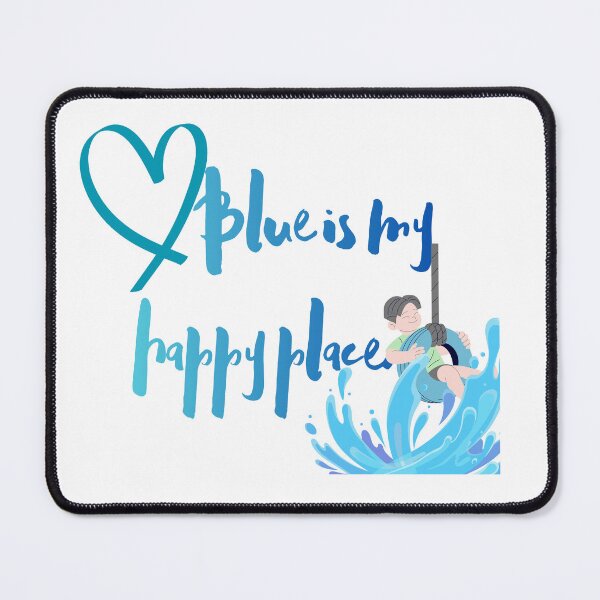 Item preview, Blue is my happy place designed and sold by Umharnisha.