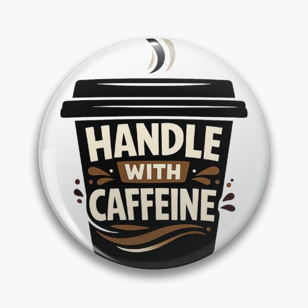Item preview, handle with caffeine designed and sold by JCT-MCS.