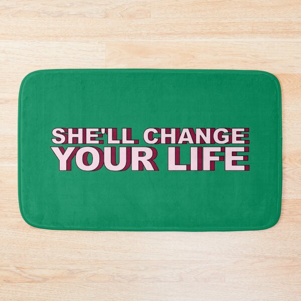 Item preview, She'll Change Your Life designed and sold by Aesthetic Crew.
