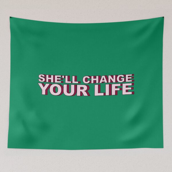 Item preview, She'll Change Your Life designed and sold by Aesthetic Crew.