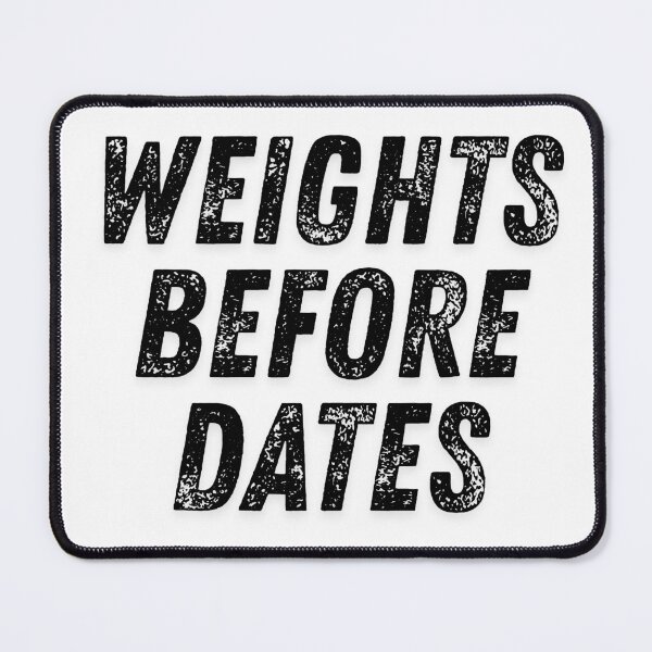 Item preview, Weights Before Dates Funny Gym Motivation Typography Design designed and sold by Katzpy.