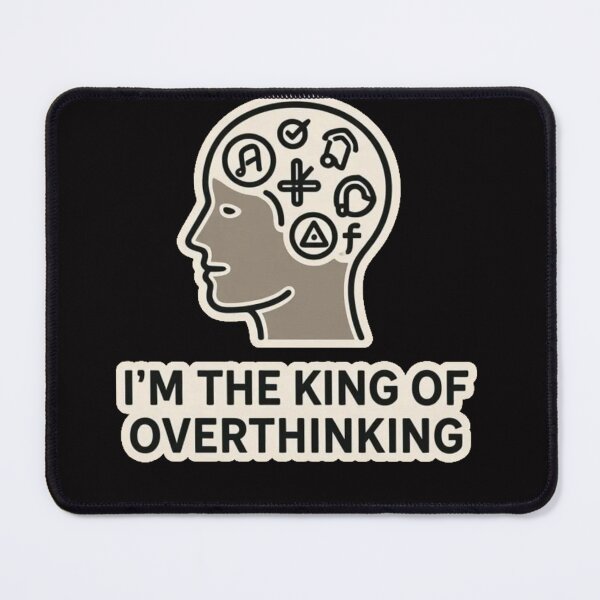 Item preview, The King of Overthinking designed and sold by halibutgoatramb.