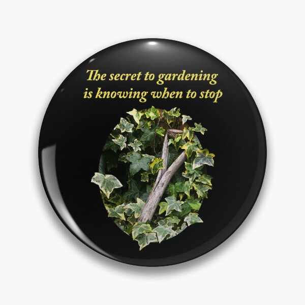 Item preview, The Secret to Gardening designed and sold by Murph's Images.