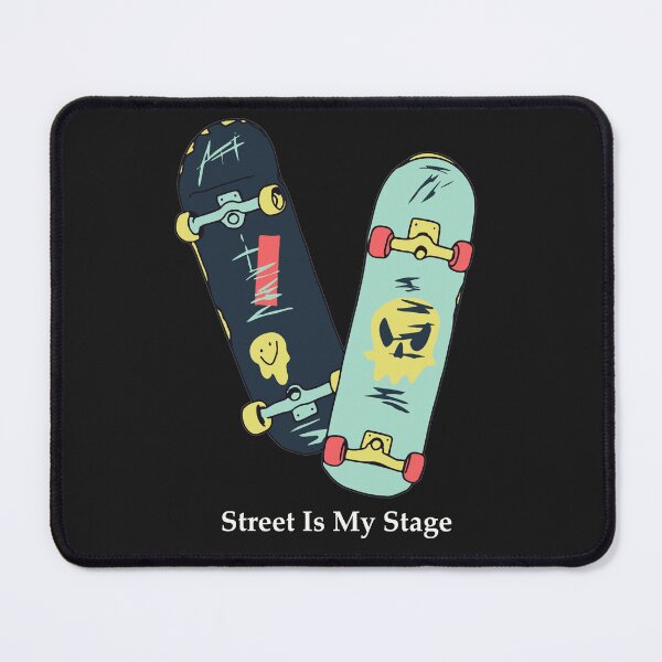 Item preview, Street Is My Stage Skateboard Urban Sport designed and sold by AmadeoBe.