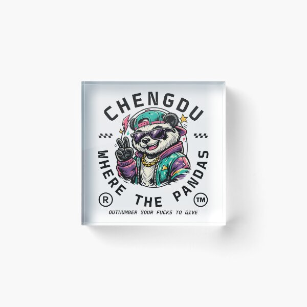 Item preview, Chengdu : where the pandas outnumber your fucks to give designed and sold by Peerless-Prime.