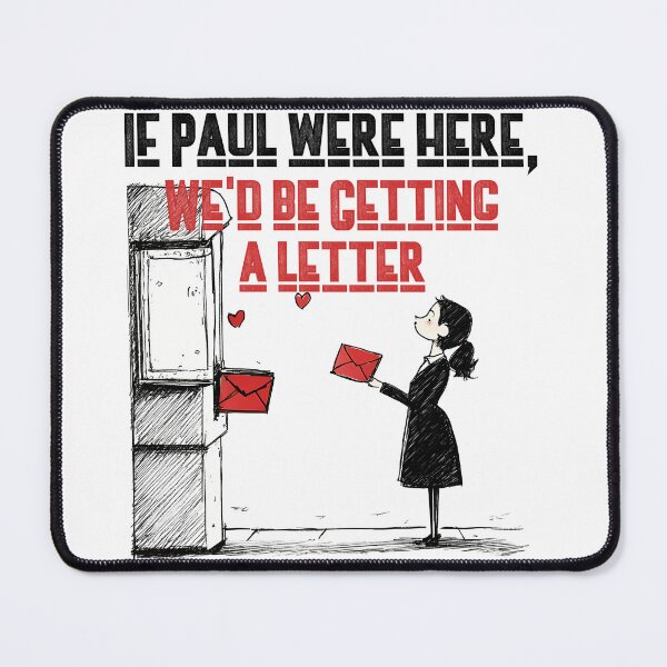 Item preview, If Paul Were Here We'd Be Getting A Letter - Vintage Mailbox Tribute Art Print designed and sold by DesignArtist.ia.