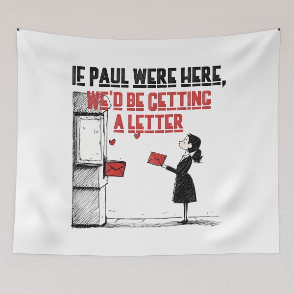 Item preview, If Paul Were Here We'd Be Getting A Letter - Vintage Mailbox Tribute Art Print designed and sold by DesignArtist.ia.
