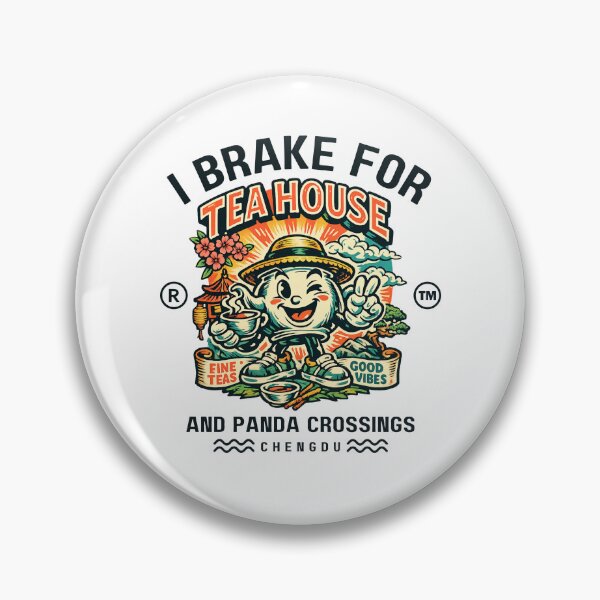 Item preview, Chengdu : I brake for tea house and panda designed and sold by Peerless-Prime.