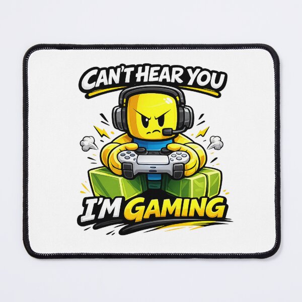Item preview, Can’t Hear You I’m Gaming Roblox designed and sold by Nice-Tees.