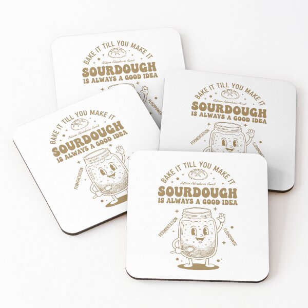 Item preview, Sourdough Is Always A Good Idea Bread Baking designed and sold by LuminOrb.
