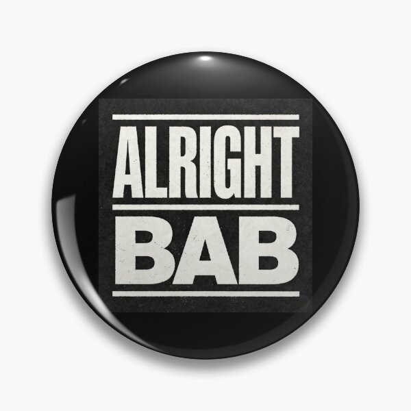 Item preview, Alright Bab designed and sold by halibutgoatramb.
