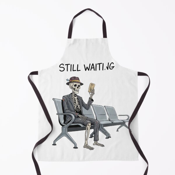 Item preview, Still Waiting Skeleton Waiting Room Humor designed and sold by Valeriia_Isaieva.