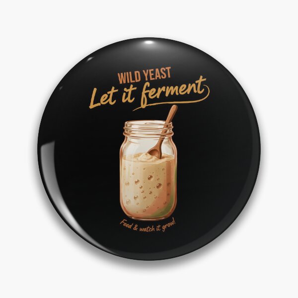 Item preview, Sourdough Bread Baking Let It Ferment Era designed and sold by LuminOrb.