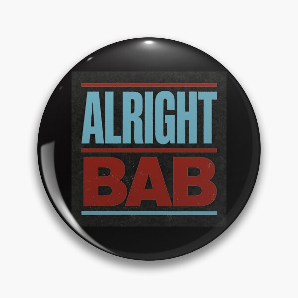 Item preview, Alright Bab designed and sold by halibutgoatramb.