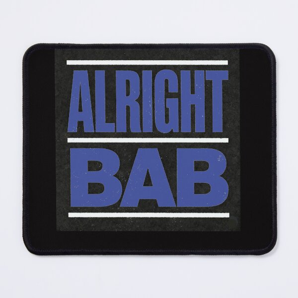 Item preview, Alright Bab designed and sold by halibutgoatramb.