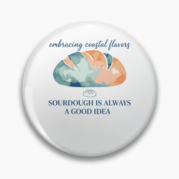 Item preview, Sourdough Bread Baking Sourdough Is Always Good designed and sold by LuminOrb.