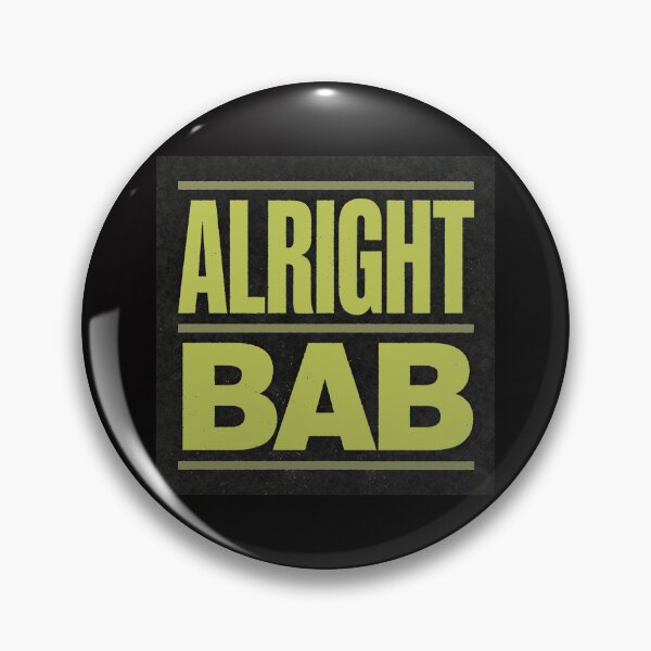 Item preview, Alright Bab designed and sold by halibutgoatramb.