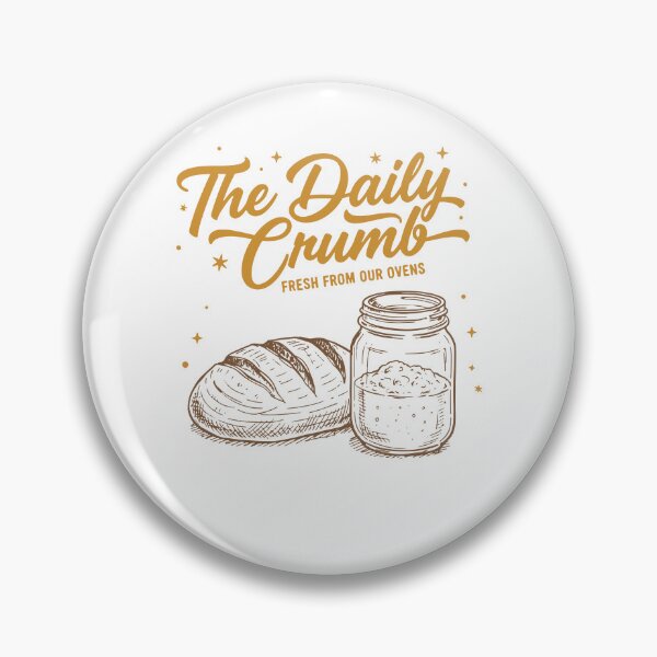 Item preview, sourdough The Daily Crumb Fresh From Our Ovens designed and sold by LuminOrb.