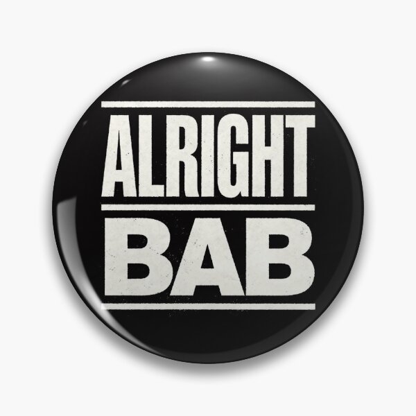 Item preview, Alright Bab designed and sold by halibutgoatramb.