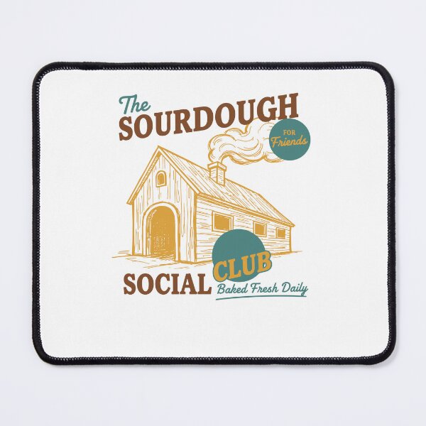 Item preview, sourdough Bread Baking Social Club Baked Fresh designed and sold by LuminOrb.