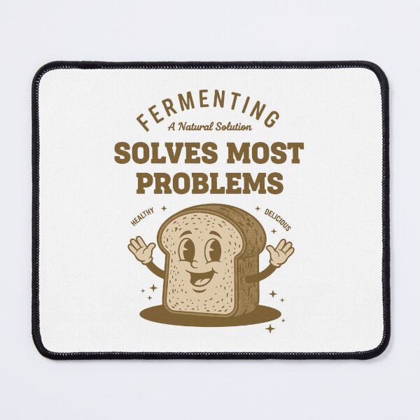Item preview, Sourdough Bread Baking Fermenting Solves Most designed and sold by LuminOrb.