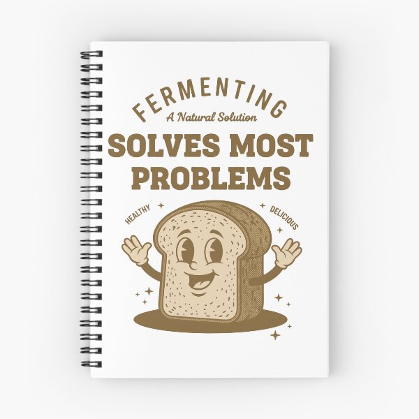 Item preview, Sourdough Bread Baking Fermenting Solves Most designed and sold by LuminOrb.