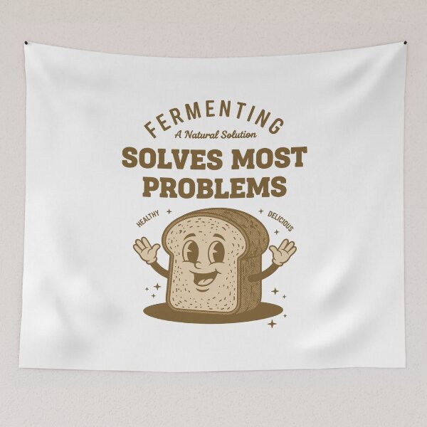 Item preview, Sourdough Bread Baking Fermenting Solves Most designed and sold by LuminOrb.