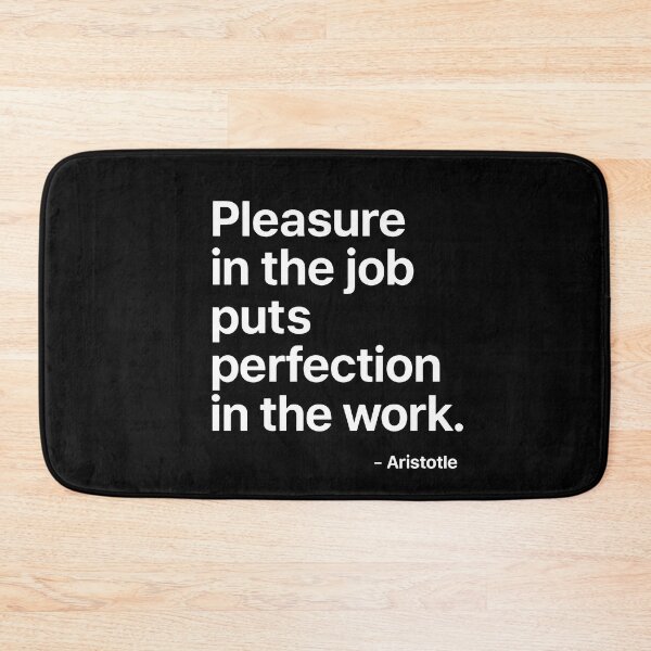 Item preview, Pleasure In The Job Aristotle Motivation Quote (White Font) designed and sold by TshirtsLabs.
