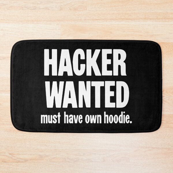 Item preview, Hacker Wanted: Must Have Own Hoodie designed and sold by Good-Looking Corpse.