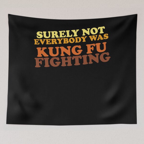 Item preview, Surely Not Everybody Was Kung Fu Fighting 1 designed and sold by Laxmicreations.
