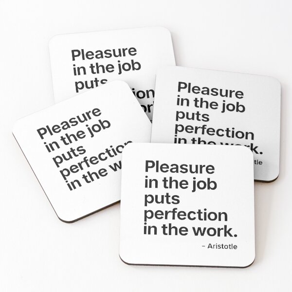 Item preview, Pleasure In The Job Aristotle Motivation Quote (Black Font) designed and sold by TshirtsLabs.