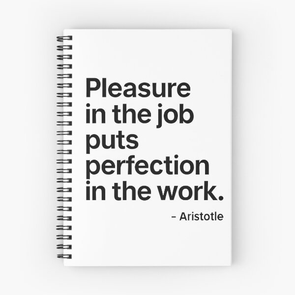 Item preview, Pleasure In The Job Aristotle Motivation Quote (Black Font) designed and sold by TshirtsLabs.