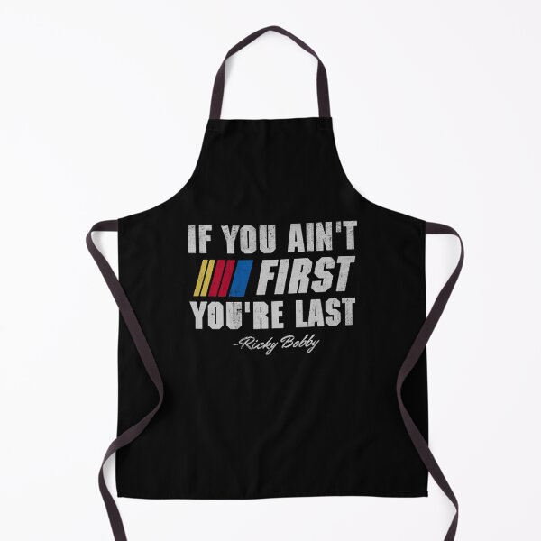 Item preview, Talladega Nights Ricky Bobby If You Ain't First You're Last  designed and sold by Laxmicreations.