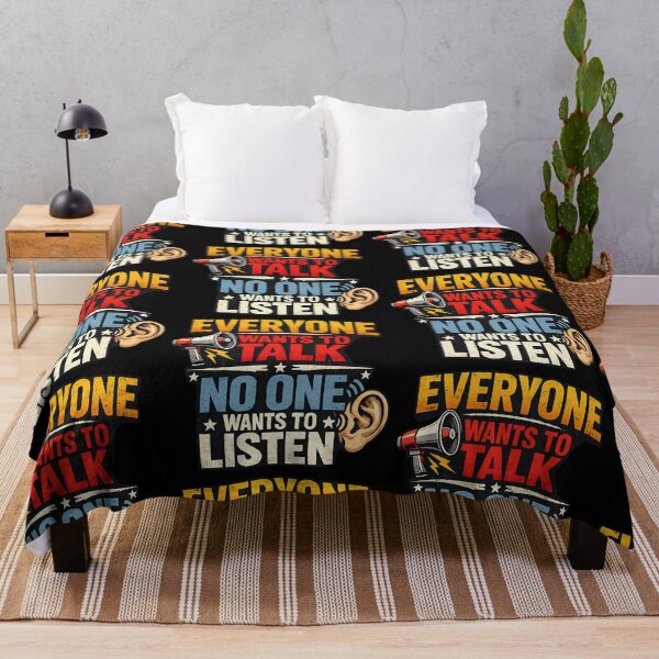 Item preview, Everyone Wants To Talk No One Wants To Listen Funny Communication Humor Design designed and sold by TeeTimeTreasure.