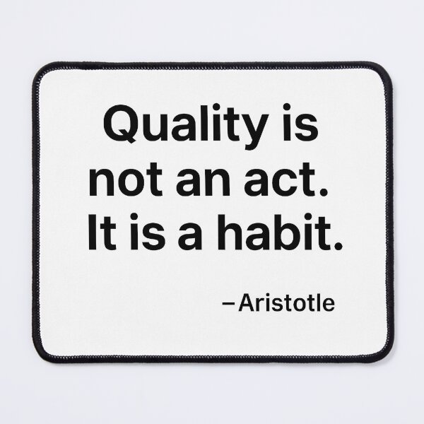 Item preview, Quality Is A Habit Aristotle Quote Minimalist (Black Font) designed and sold by TshirtsLabs.