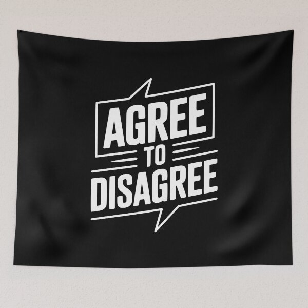 Item preview, Agree to Disagree designed and sold by Frank Ring.