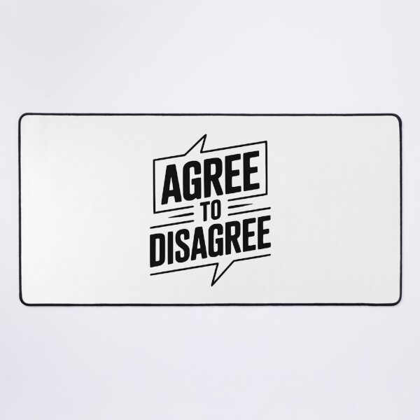 Item preview, Agree to Disagree designed and sold by Frank Ring.