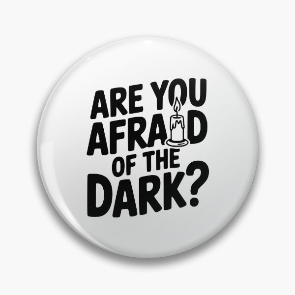 Item preview, Are You Afraid of the Dark? designed and sold by Frank Ring.