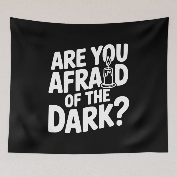 Item preview, Are You Afraid of the Dark? designed and sold by Frank Ring.