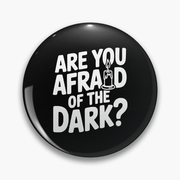 Item preview, Are You Afraid of the Dark? designed and sold by Frank Ring.