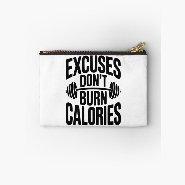 Item preview, Excuses Don't Burn Calories designed and sold by Frank Ring.