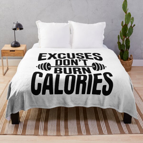 Item preview, Excuses Don't Burn Calories designed and sold by Frank Ring.