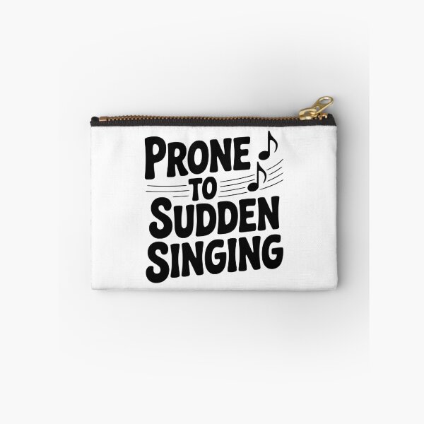 Item preview, Prone to Sudden Singing designed and sold by Frank Ring.
