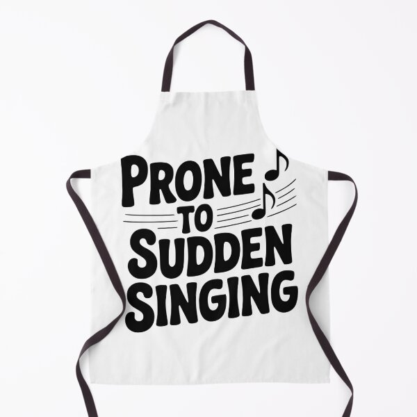 Item preview, Prone to Sudden Singing designed and sold by Frank Ring.