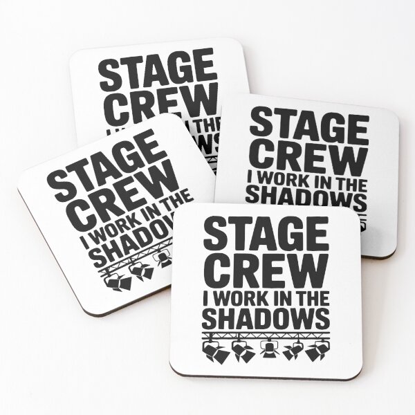 Item preview, Stage Crew I Work in the Shadows designed and sold by Frank Ring.