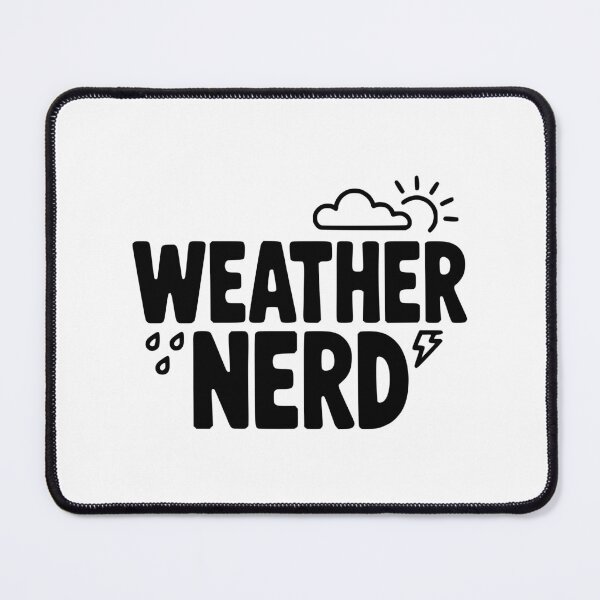 Item preview, Weather Nerd designed and sold by Frank Ring.