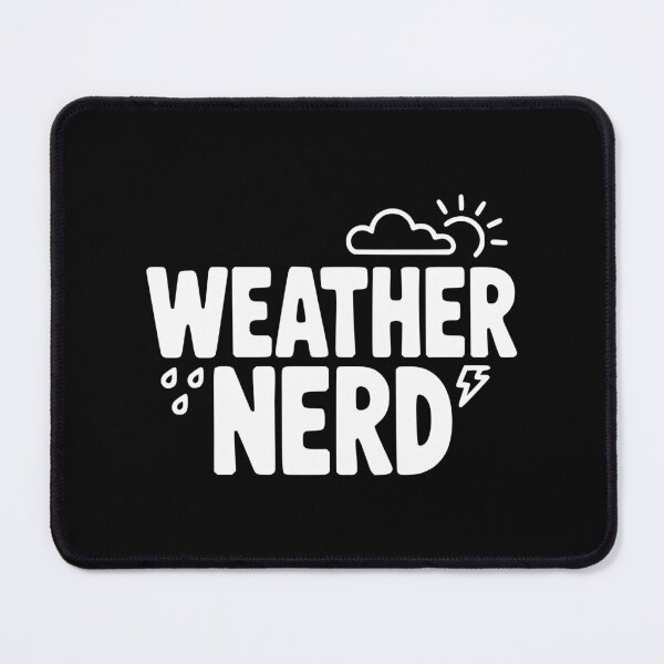 Item preview, Weather Nerd designed and sold by Frank Ring.