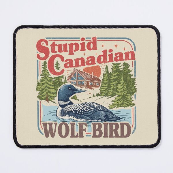 Item preview, Stupid Canadian Wolf Bird. #3 designed and sold by EunsooLee.
