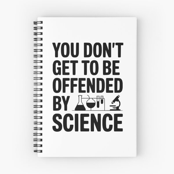 Item preview, You Don't Get to be Offended by Science designed and sold by Frank Ring.