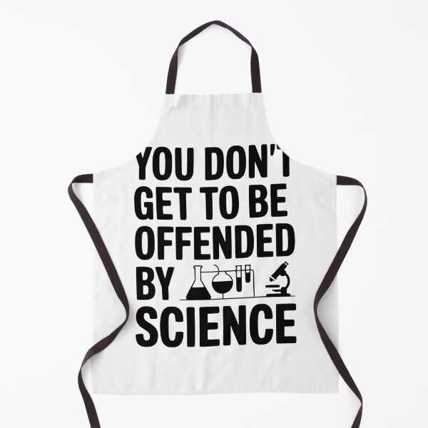 Item preview, You Don't Get to be Offended by Science designed and sold by Frank Ring.